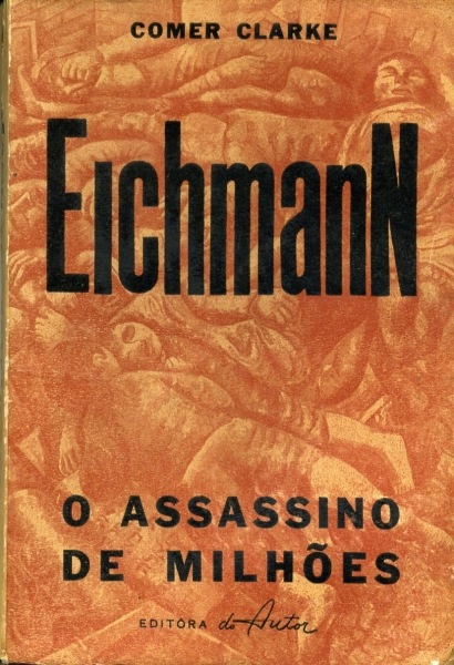 Eichmann - O Assassino de Milhões