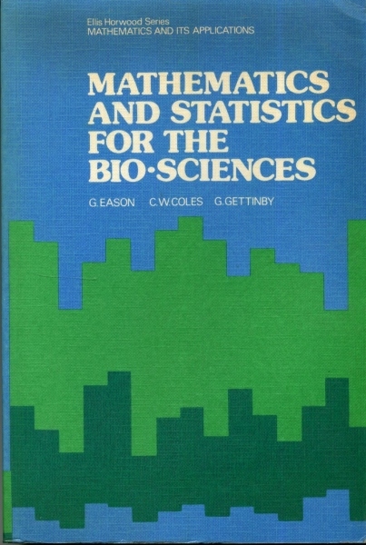 Mathematics and Statistics for the Bio-Sciences