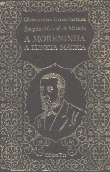 A Moreninha / A Luneta Mágica