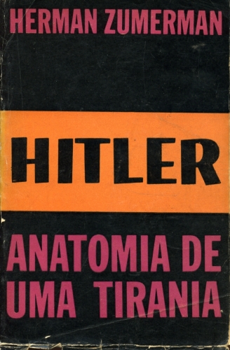 Hitler: Anatomia de uma Tirania