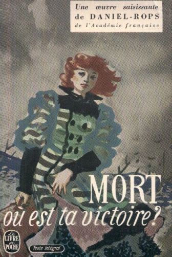 Mort, Où Est Ta Victoire?
