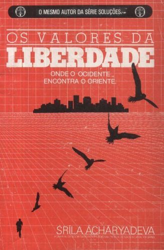 Os Valores da Liberdade