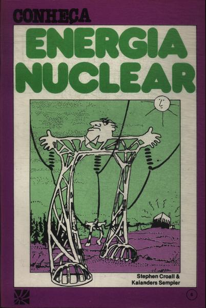 Conheça Energia Nuclear
