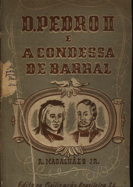 D. Pedro Ii E A Condessa De Barral