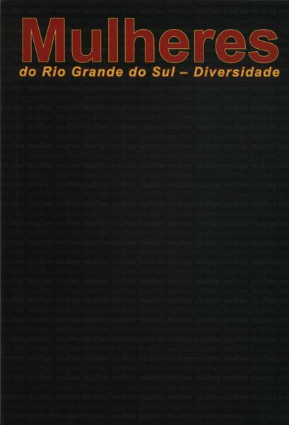 Mulheres Do Rio Grande Do Sul: Diversidade