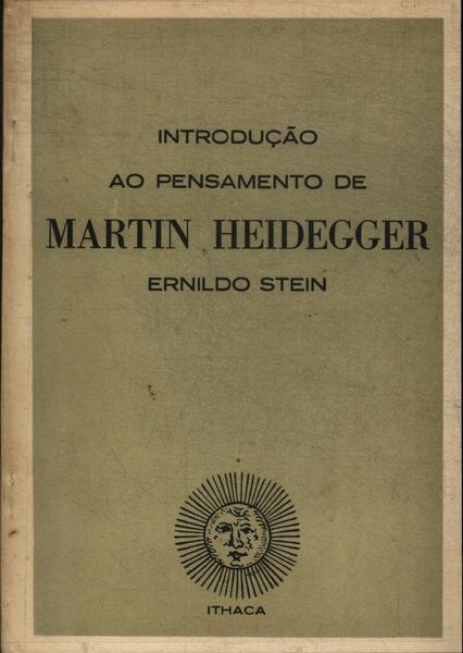 Introdução Ao Pensamento De Martin Heidegger