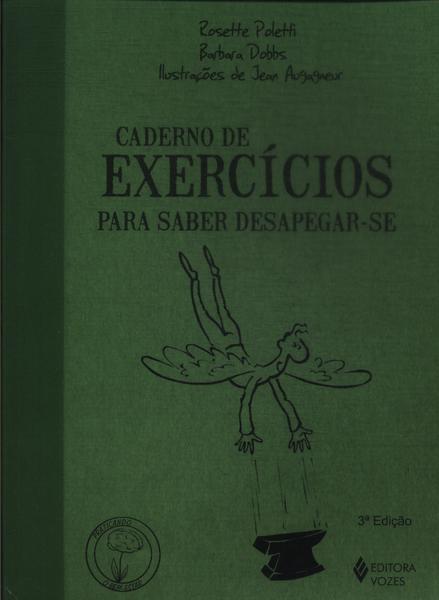 Caderno De Exercícios Para Saber Desapegar-se