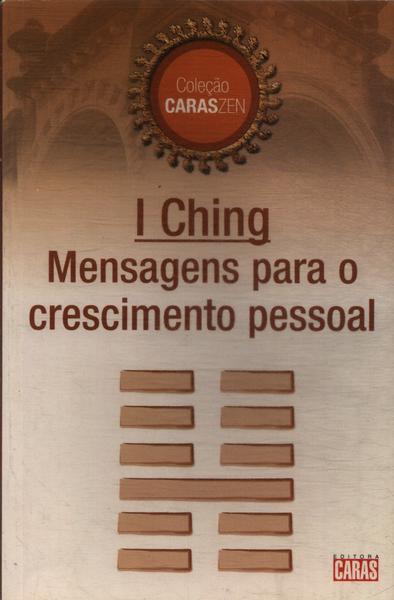 I Ching: Mensagens Para O Crescimento Pessoal