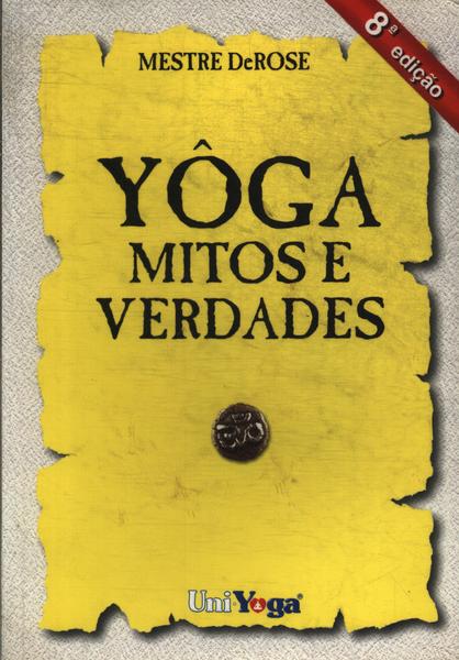 Yôga: Mitos E Verdades