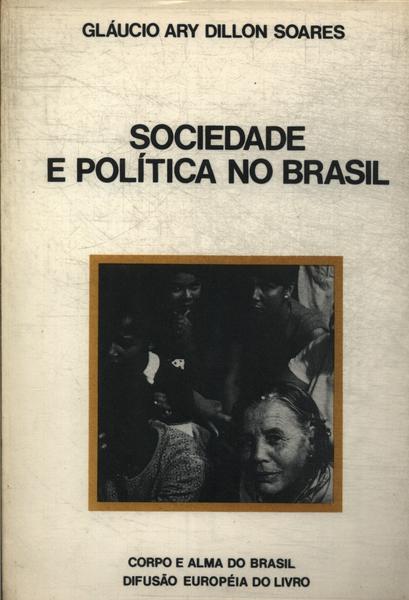 Sociedade E Política No Brasil