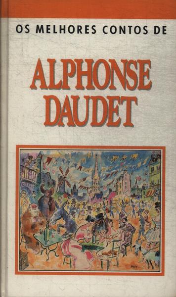 Os Melhores Contos De Alphonse Daudet