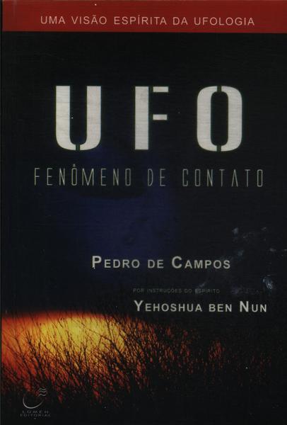 Ufo: Fenômeno De Contato