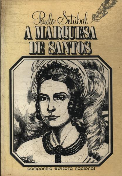 A Marquesa De Santos