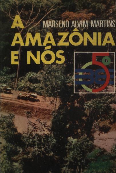 A Amazônia E Nós