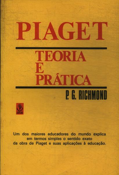 Piaget: Teoria E Prática