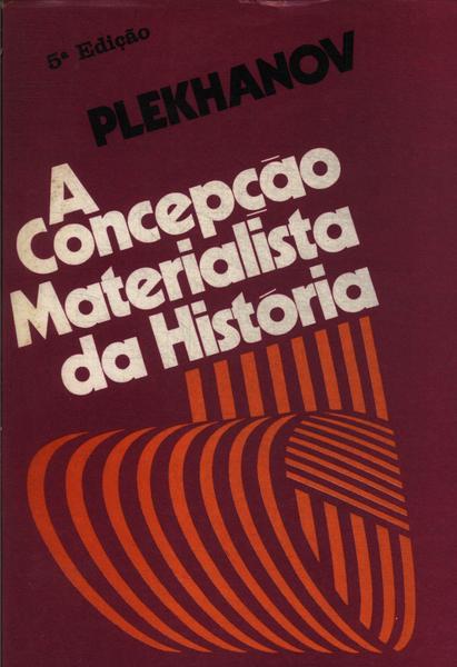 A Concepção Materialista Da História