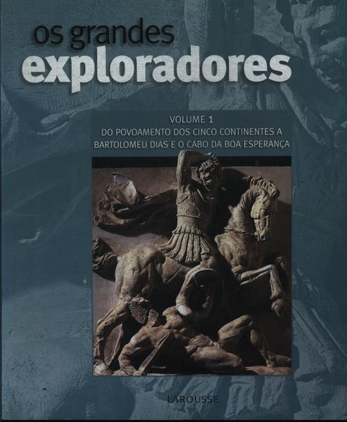 Os Grandes Exploradores Vol 1