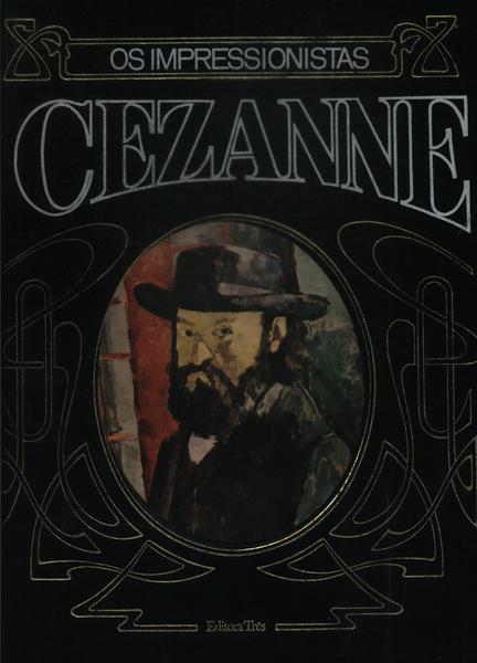 Os Impressionistas: Cezanne