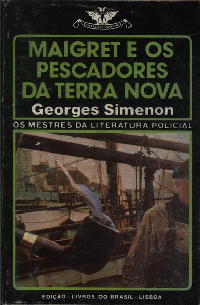 Maigret E Os Pescadores Da Terra Nova