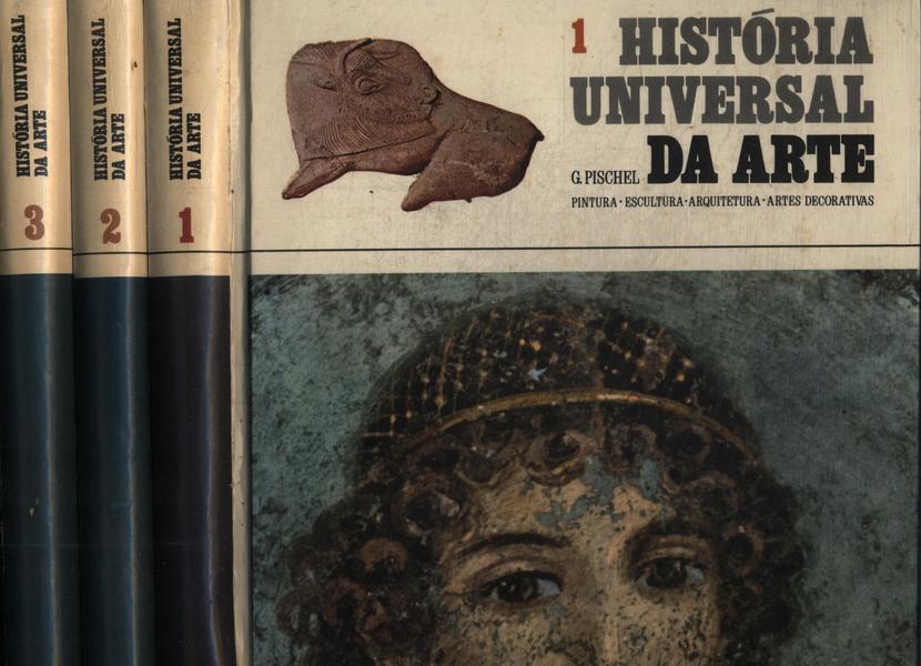 História Universal Da Arte (3 Volumes)