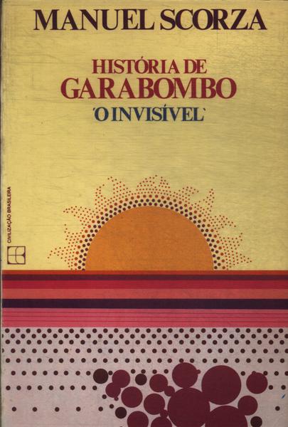 Historia De Garabombo, O Invisível