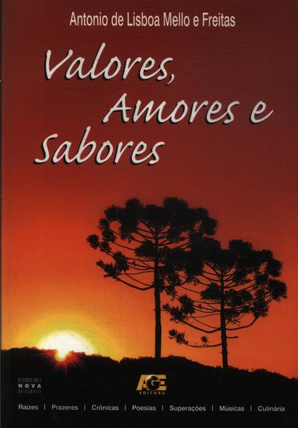 Valores, Amores E Sabores