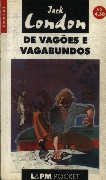 De Vagões E Vagabundos