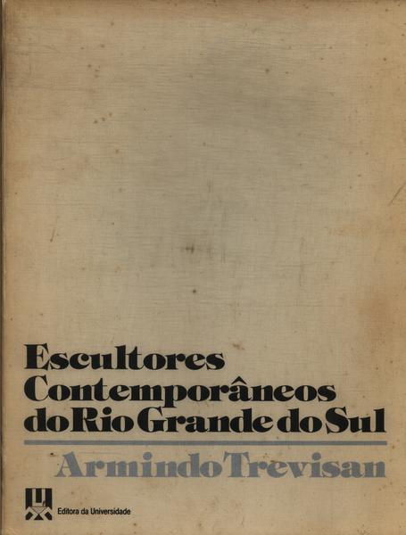 Escultores Contemporâneos Do Rio Grande Do Sul