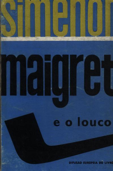 Maigret E O Louco