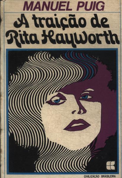 A Traiçao De Rita Hayworth
