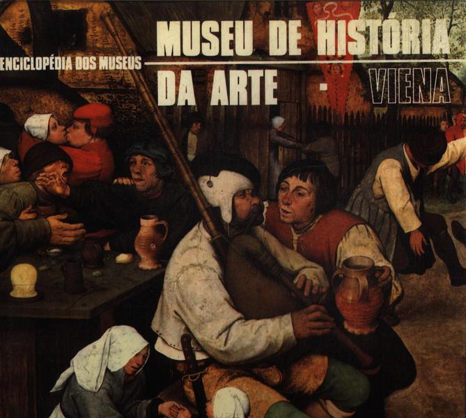 Enciclopédia Dos Museus: Museu De História Da Arte