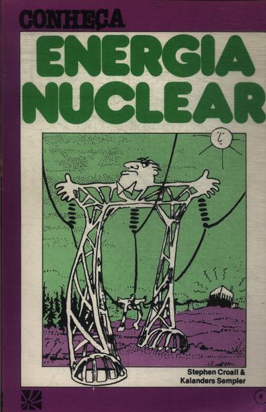 Conheça Energia Nuclear