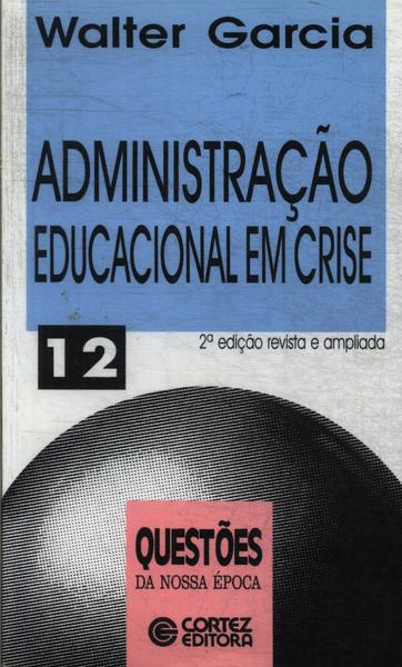 Administração Educacional Em Crise