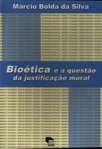 Bioética E A Questão Da Justificação Moral