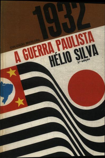 1932: A Guerra Paulista