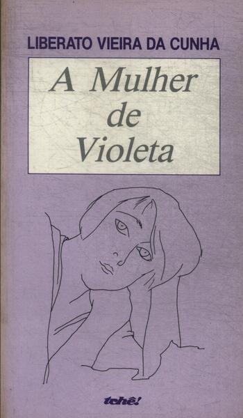 A Mulher De Violeta