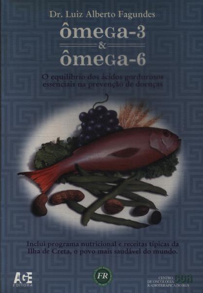Ômega - 3 & Ômega- 6