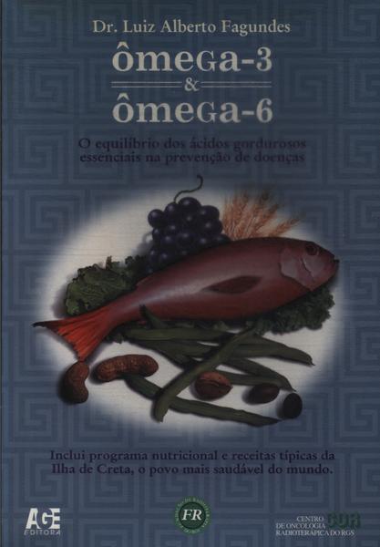 Ômega - 3 & Ômega- 6