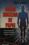 A Usina Nuclear De Papai