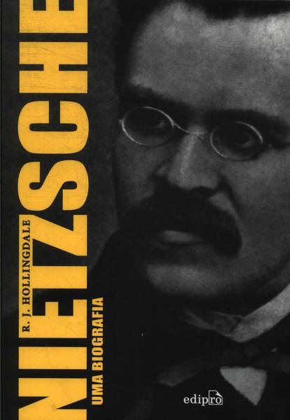 Nietzsche: Uma Biografia