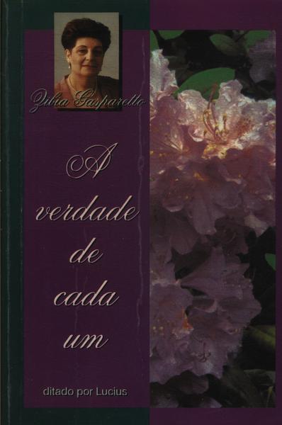 A Verdade De Cada Um