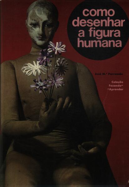 Como Desenhar A Figura Humana
