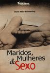 Maridos, Mulheres & Sexo