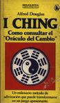 I Ching: Como Consultar El 