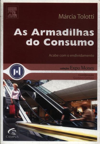 As Armadilhas Do Consumo