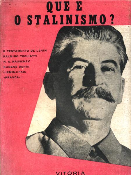 O Que É O Stalinismo?