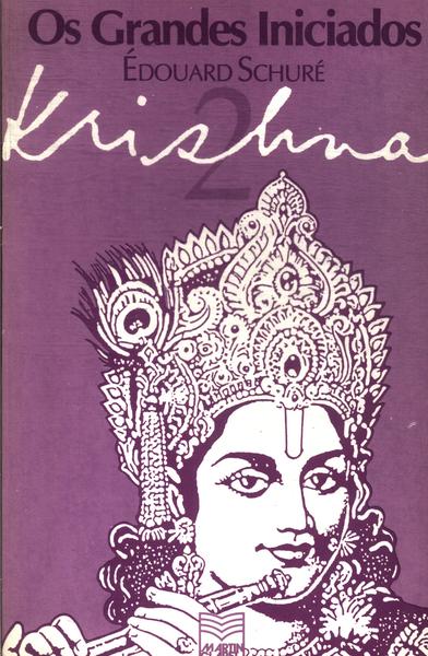 Os Grandes Iniciados: Krishna