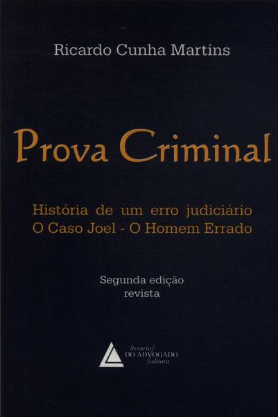 Prova Criminal: História De Um Erro Judiciário