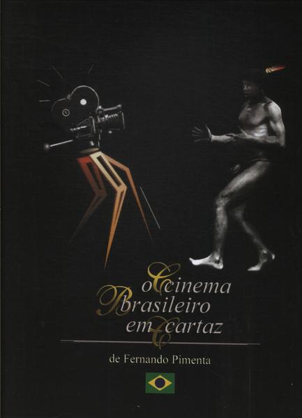 O Cinema Brasileiro Em Cartaz
