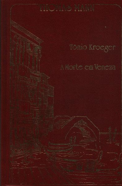 Tonio Kroeger - A Morte Em Veneza